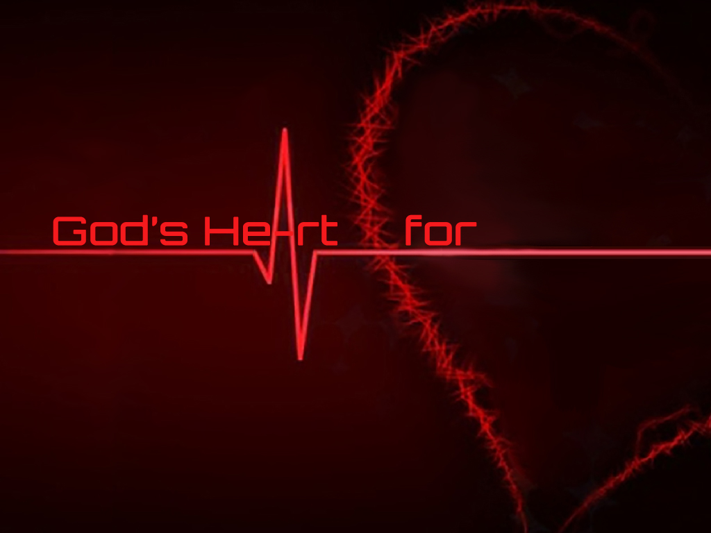 God's Heart for _